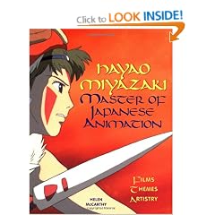 Hayao Miyazaki: Master of Japanese Animation: Films, Themes, Artistry