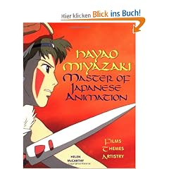 Hayao Miyazaki: Master of Japanese Animation: Films, Themes, Artistry