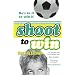 Shoot to Win (Jamie Johnson)