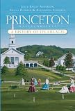 Princeton, Massachusetts: A History of its Villages