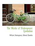 The Works of Shakespeare: Cymbeline