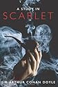 A Study in Scarlet: The First Sherlock Holmes Mystery