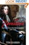 Revolution: The Great Crisis of the British Monarchy, 1685-1720 (Allen Lane History S.)
