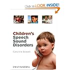Click here to buy Children's Speech Sound Disorders by Caroline Bowen.