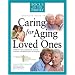 Caring for Aging Loved Ones (Focus on the Family)