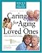 Caring for Aging Loved Ones (Focus on the Family)