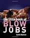 The Little Bit Naughty Book of Blow Jobs