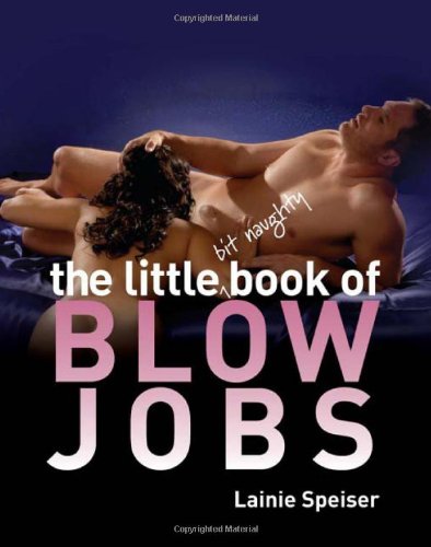 The Little Bit Naughty Book of Blow Jobs Book Image