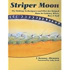Striper Moon: Fly Fishing Techniques and Flies for Striped Bass in Estuary, River, Bay and... by J. Kenney Abrames and Lefty Kreh