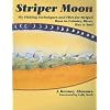 Striper Moon: Fly Fishing Techniques and Flies for Striped Bass in Estuary, River, Bay & Surf
