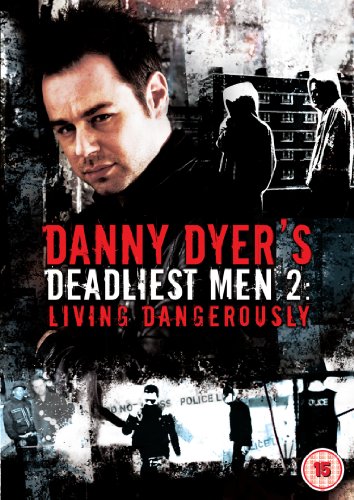 Danny Dyers Deadliest Men 2