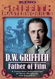 D.W. Griffith: Father Of Film