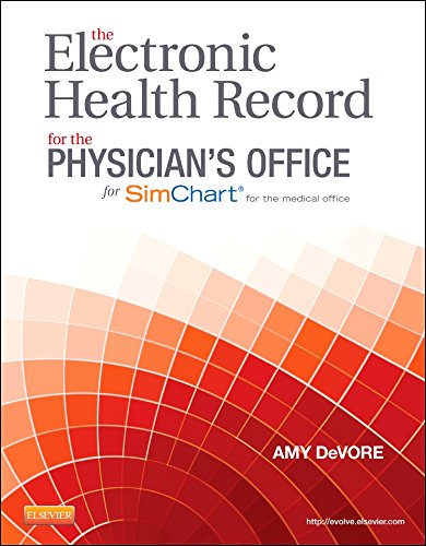 The Electronic Health Record for the Physician's Office, 1e
