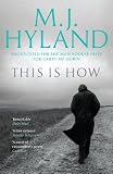 This Is How by M.J. Hyland This Is How by M.J. Hyland