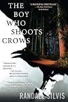 The boy who shoots crows