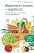 Histaminarm kochen - vegetaris