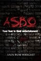 ASBO: A Thriller Novel