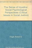 The Sense of injustice : social psychological perspectives
