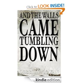 And The Walls Came Tumbling Down