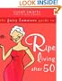 The Juicy Tomatoes Guide to Ripe Living after 50