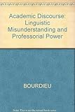Academic discourse : linguistic misunderstanding and professorial power