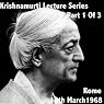 Krishnamurti Lecture Series: Rome 1958, Volume 1