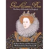 Good Queen Bess: The Story of Elizabeth I of England WLM