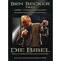 Ben Becker - Die Bibel: Eine gesprochene Symphonie