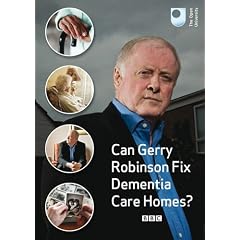Can Gerry Robinson Fix Dementia Care Homes? [DVD]