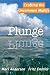 Plunge: Crafting the Uncommon Midlife