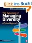 The Dynamics of Managing Diversity: A Critical Approach