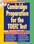 Cambridge Preparation for the TOEFL Test. Fourth Edition: Cambridge Preparation for the TOEFL Test with CD-ROM: Internet-Based-Test iBT. Intermediate to advanced