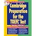 Cambridge Preparation for the TOEFL Test. Fourth Edition: Cambridge Preparation for the TOEFL Test with CD-ROM: Internet-Based-Test iBT. Intermediate to advanced
