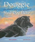Douggie: The Playful Pup Who Became a Sled Dog Hero