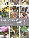 Les tables de Stef. 23 décorations de tables. Idées simples pour décors raffinés