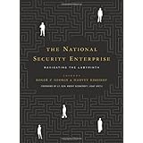 The National Security Enterprise: Navigating the Labyrinth