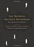 The National Security Enterprise: Navigating the Labyrinth