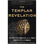 The Templar Revelation: Secret Guardians of the True Identity of Christ book cover
