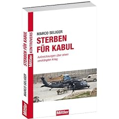 Sterben f�r Kabul - Aufzeichnungen �ber einen verdr�ngten Krieg