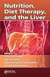 Nutrition, diet therapy, and the liver