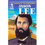 Jason Lee, Winner of the Northwest (Sower Series) (Sower Series) book cover