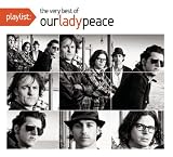 Playlist: The Very Best Of Our Lady Peace