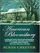 American Bloomsbury: Louisa May Alcott, Ralph Waldo Emerson, Margaret Fuller, Nathaniel Hawthorne, and Henry David Thoreau: Their Lives, Their Loves, Their Work