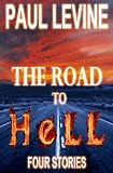 THE ROAD TO HELL