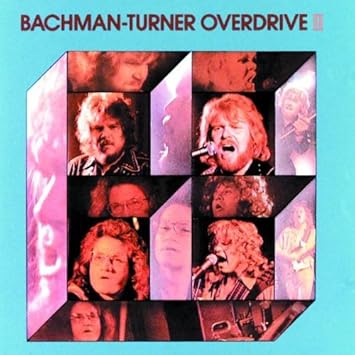 Bachman-Turner Overdrive II