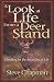 A Look at Life from a Deer Stand: Hunting for the Meaning of Life
