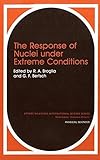 The response of nuclei under extreme conditions
