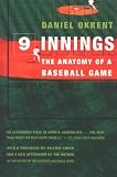 Nine Innings: The Anatomy of a Baseball Game