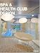 Spa&Healthclub Design