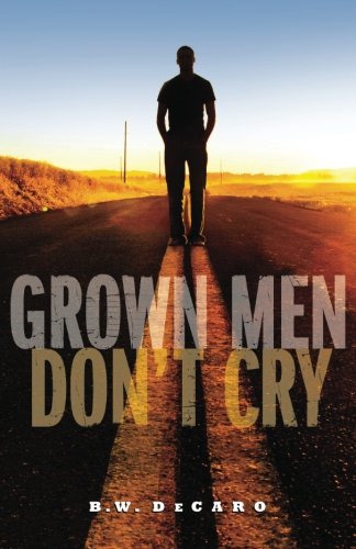 Grown Men Don't Cry